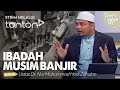 [FULL] Tanyalah Ustaz (2024) | Tue, Dec 3 - Ibadah Musim Banjir | Tonton