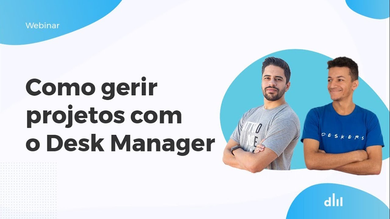 Webinar Gestão De Projetos Com O Desk Manager Desk Manager Youtube