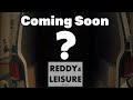 Reddy4Leisure New Machine