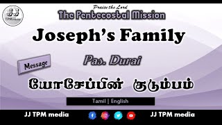 #TPM #Message | JOSEPH'S FAMILY | Pas. #DURAI | JJ TPM media