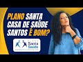 Plano Santa Casa de Saúde Santos: Vale a pena contratar?