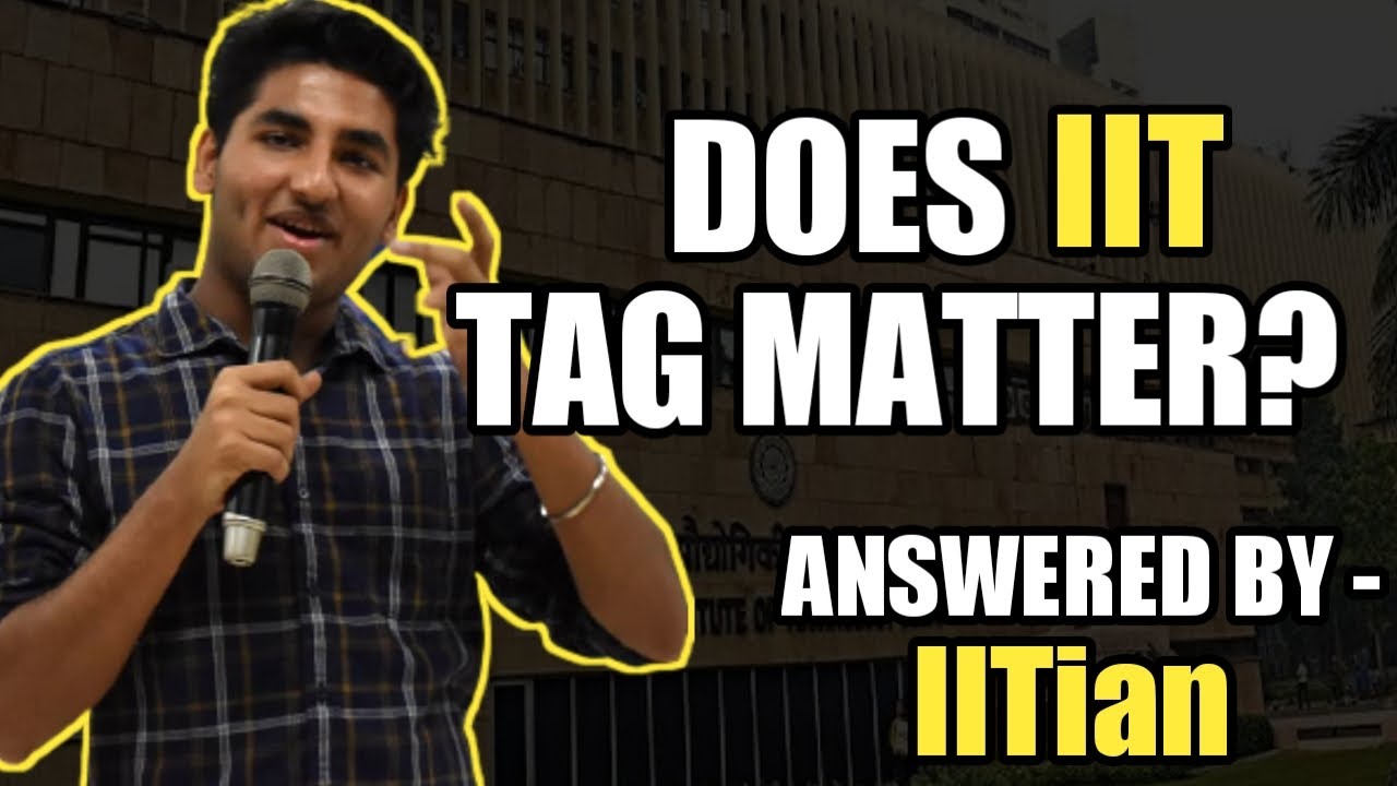 Does IIT Tag Matter ? Answered By IIT Student - YouTube