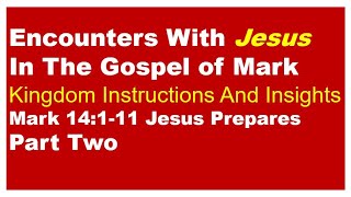 Waterbury Church of Christ - Kingdom Instructions And Insights: Jesus Prepares - Part Two