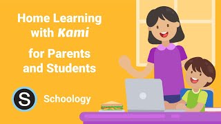 Home Learning with Kami \u0026 Schoology | For Parents \u0026 Students