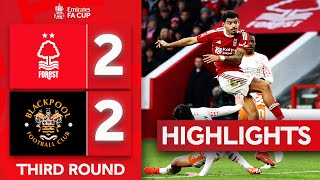 Gibbs-White Rescues Replay! | Nottingham Forest 2-2 Blackpool | Highlights | Emirates FA Cup 2023-24