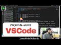 Setting up VSCode and extensions - Personal hacks