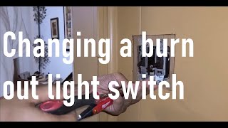 How to change a burn out light switch