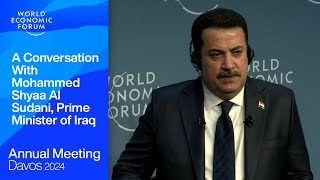 A Conversation With Mohammed Shyaa Al Sudani, Prime Minister of Iraq | Davos 2024 | WEF