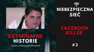 NIEBEZPIECZNA SIEĆ: RANDKA Z FACEBOOKA #3