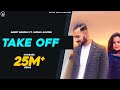 Take Off | Garry Sandhu & Gurlej Akhtar | #PunjabiSong 2019