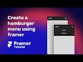 Create a hamburger menu using framer