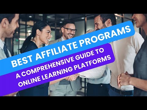 Best Affiliate Programs A Complete Guide to Online Learning Platforms