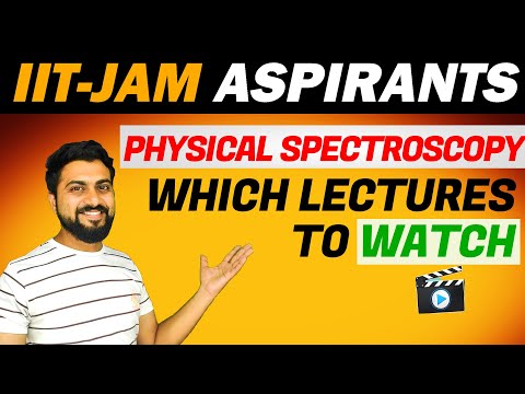 How many conferences to watch for IIT-JAM Chemistry | Physical spectroscopy | Complete and free |