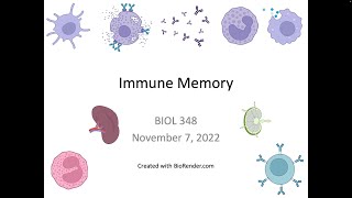 Immunology Fall 2022: Lecture 27 Immune Memory