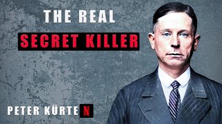 Serial Killer: Peter Kürten (The Real "Secret Killer")