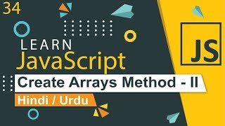 JavaScript Create Arrays Method - II Tutorial in Hindi / Urdu
