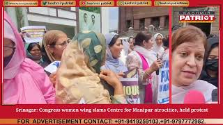 Srinagar: Congress women wing slams Centre for Manipur atrocities, held protest