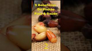 9 Benefícios Do Pinhão #shorts #viral