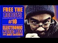 @freetherobotsmusic: simple environments, cultural amnesia & flow state. | Electronic Music Life #10