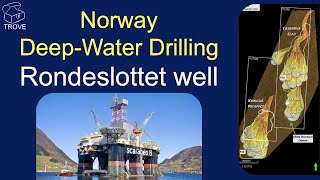 NORWAY Deep-Water Well RONDESLOTTET