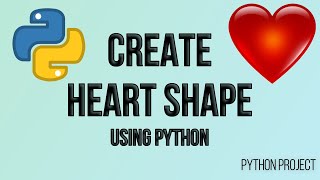 Create HEART❤ shape in Python using Turtle module | Python Projects | Python Turtle