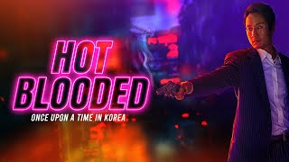 Hot Blooded (2022)  Trailer