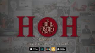 Psychology and Behaviorism with Tom DiBlasi (HoH Podcast – Ep, 111)