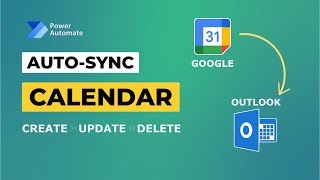 Sync Google Calendar Events to Outlook Calendar using Power Automate | Create, Update or Delete