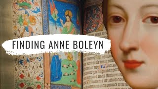 Finding Anne Boleyn: The Treasures of a Queen