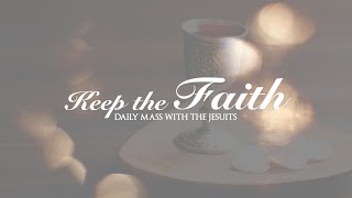 KEEP THE FAITH: Daily Mass with the Jesuits | 14 Feb 25, Fri |  Fifth Week in Ordinary Time