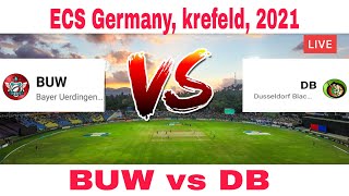 LIVE BUW vs DB/ECS Germany T10  league ,2021 / Cricket live score by CRICKET CONNECTED