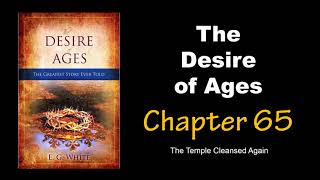The Desire of Ages Audiobook Chapter 65: The Temple Cleansed Again