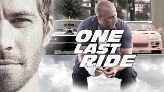 Paul Walker Tribute - Dominic Toretto &  Brian O'Conner Story (One Last Ride)