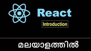 React JS Malayalam Tutorial - Part 1 "Introduction"