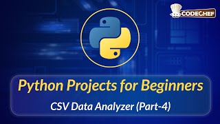 CSV Data Analyzer (Part-4) | Python Projects for Beginners