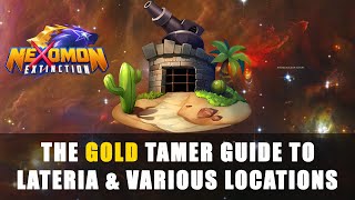 Nexomon: Extinction | The Gold Tamer Guide to Lateria