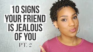 10 Signs Your Friend Is Fake or Jealous Of You (Part 2)