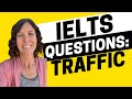 Band 7+ Vocabulary for IELTS Part 3 Questions About Traffic