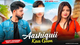 Aashiqui Ka Gum Hum Piya Ja Rahe | Salman Ali | Heart Touching Love Story | New Hindi Song | R DHiTs