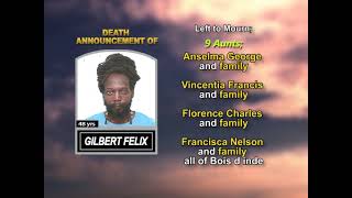 Gilbert Felix ~ Long Obituary
