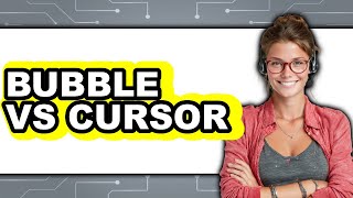 Bubble vs Cursor - 2025 Comparison