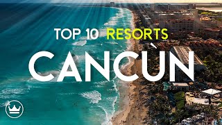 The Top 10 BEST All Inclusive Resorts in Cancùn, Mexico (2023) // UPDATE