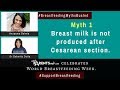 Breast Feeding Myth – Breast milk is not produced after Cesarean section What Parents Ask