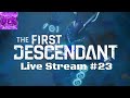 I Grind Some More Because I Have Found New Information! | The First Descendant #23