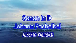 18  Canon in D   Johann Pachelbel   Alberto Calderon