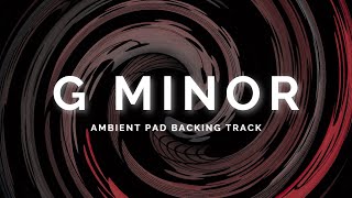 Atmospheric Ambient Pad Backing Track in G Minor