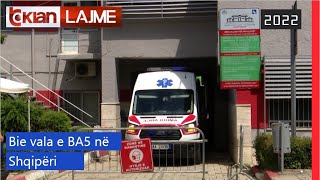 Tv Klan - Bie vala e BA5 në Shqipëri |Lajme-News