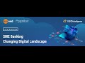 Webinar : SME Banking | Changing Digital Landscape