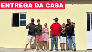 ENTREGA OFICIAL DA CASA DO JAIR PAI DE 3 FILHOS