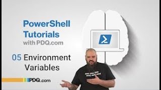 Environment Variables | 05 | PowerShell Tutorials with PDQ.com